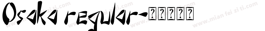 Osaka regular字体转换